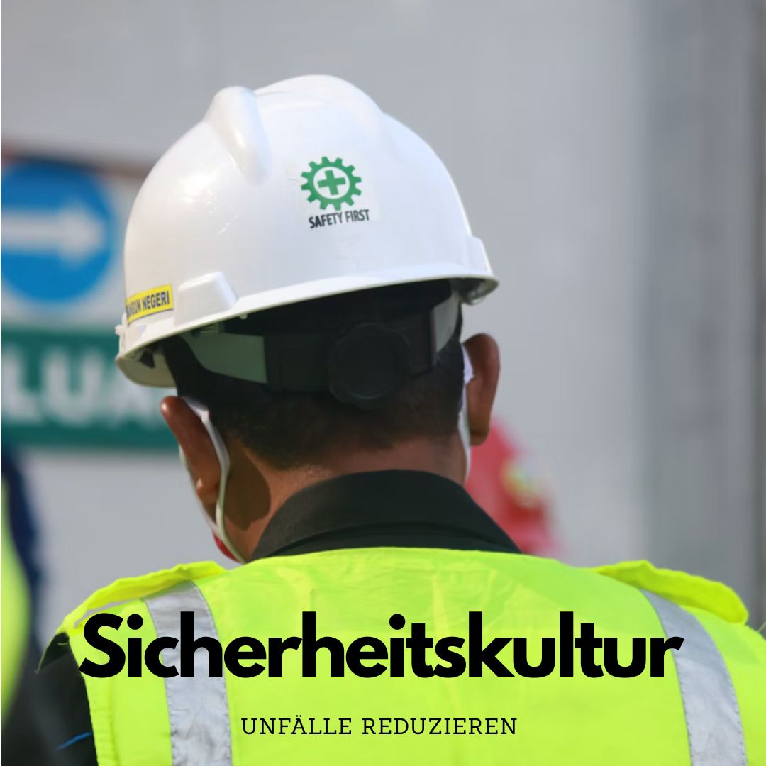 Sicherheitskultur und Unfälle reduzieren